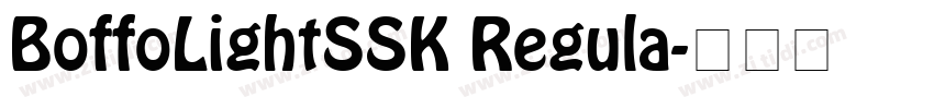 BoffoLightSSK Regula字体转换